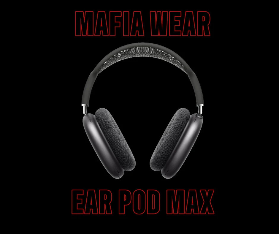 EarPods Maxx MafiaWear
